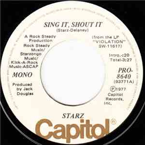 Starz  - Sing It, Shout It flac album