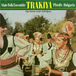 State Folk Ensemble "Trakiya" - State Folk Ensemble "Trakiya" flac album