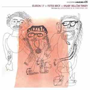 Station 17 + Fettes Brot + Knarf Rellöm Trinity - Goldstein Variationen #05 flac album
