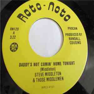 Steve Middleton & Those Middlemen - Daddy's Not Coming Home Tonight flac album