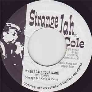 Strange Jah Cole & Patsy / Delroy Wilson - When I Call Your Name / I Want To Love You flac album