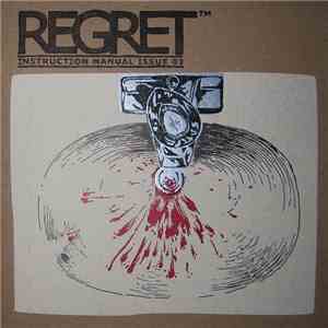 Stunt Rock - Regret™ Instruction Manual Issue Three: Will It Ever Stop? flac album