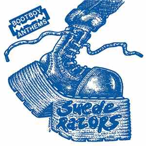 Suede Razors - Bootboy Anthems flac album