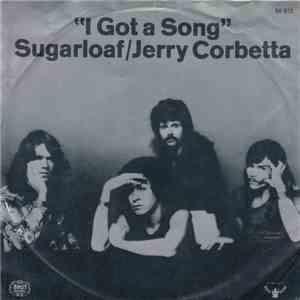 Sugarloaf, Jerry Corbetta - I Got A Song / Myra, Myra flac album