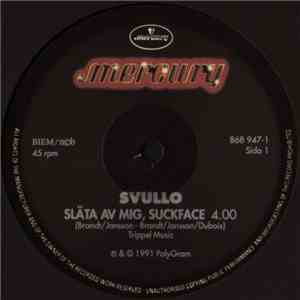 Svullo - Släta Av Mig, Suckface flac album