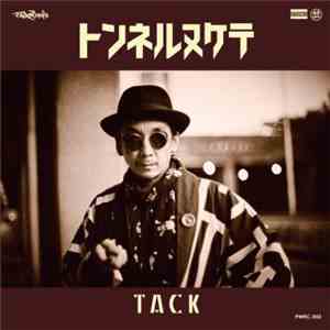 Tack  / Kashmere - トンネルヌケテ / Old Fashion Man flac album