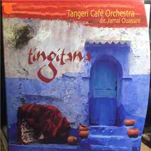 Tangeri Cafe Orchestra / Ospiti Speciali - Tingitana flac album
