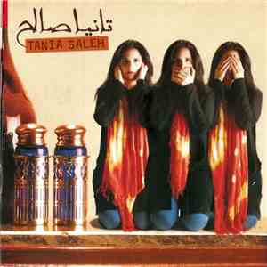 تانيا صالح = Tania Saleh - تانيا صالح = Tania Saleh flac album