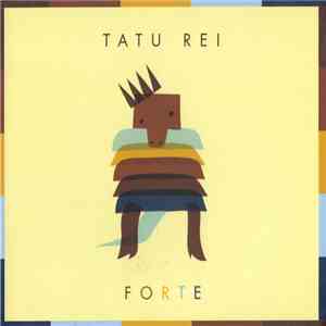 Tatu Rei - Forte flac album