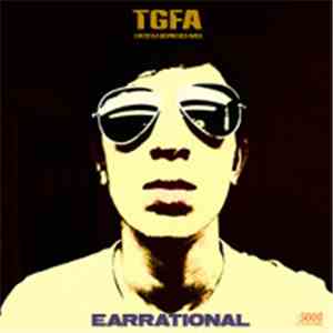 TGFA - Earrational flac album