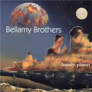 The Bellamy Brothers - Lonely Planet flac album