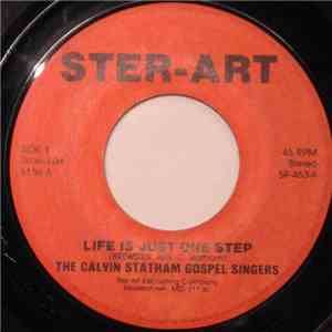 The Calvin Statham Gospel Singers - Life Is Just One Step / May The Good Lord Bless And Keep You flac album