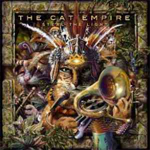 The Cat Empire - Steal The Light flac album
