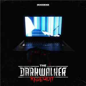 The Darkwalker - Rage Quit flac album