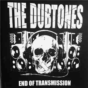 The Dubtones - End Of Transmission flac album