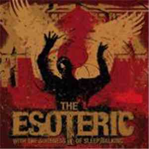 The Esoteric - With The Sureness Of Sleep Walking flac album