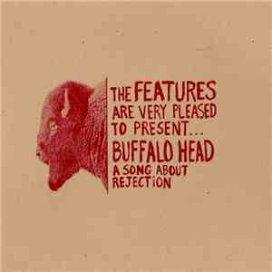The Features - Buffalo Head flac album