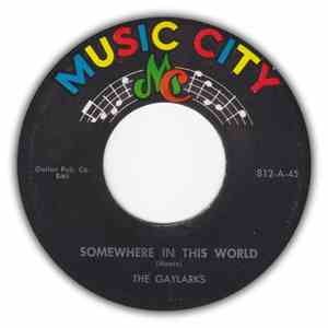 The Gaylarks / Lord Luther - Somewhere In This World / Just One More Chance flac album