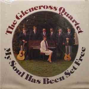 The Glencross Quartet - My Soul Has Been Set Free flac album