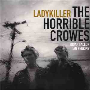 The Horrible Crowes - Ladykiller flac album