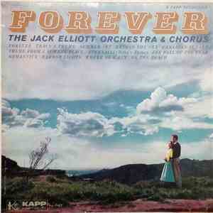 The Jack Elliott Orchestra And Chorus - Forever flac album