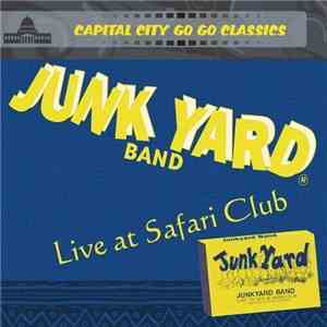 The Junkyard Band - Live At Safari Club By Junkyard Band (2005-07-12) flac album