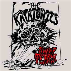 The Katatonics - Swamp Terror flac album