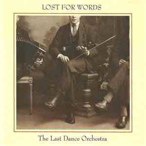 The Last Dance Orchestra - Lost For Words flac album