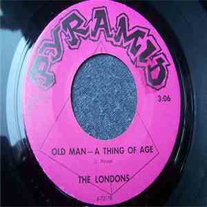 The Londons - Old Man - A Thing Of Age flac album