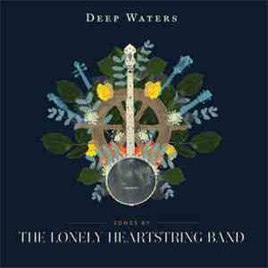 The Lonely Heartstring Band - Deep Waters flac album