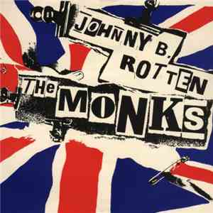 The Monks  - Johnny B. Rotten flac album