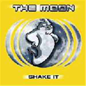 The Moon - Shake It flac album