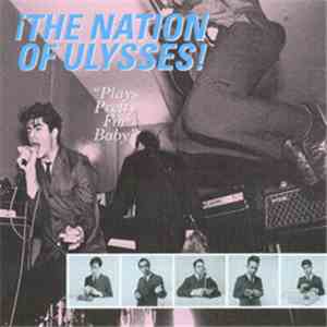 The Nation Of Ulysses - Plays Pretty For Baby flac album
