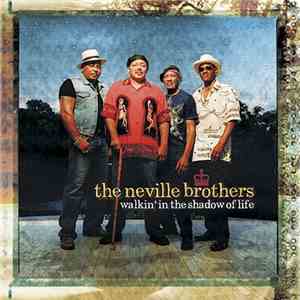 The Neville Brothers - Walkin' In The Shadow Of Life flac album