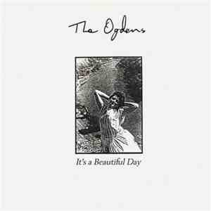 The Ogdens - It's A Beautiful Day flac album