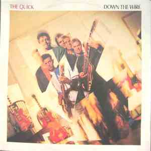 The Quick - Down The Wire flac album
