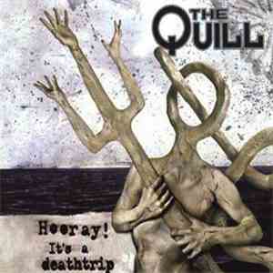 The Quill - Hooray! It's A Deathtrip flac album