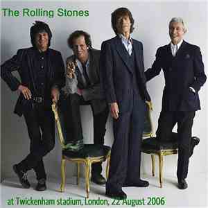 The Rolling Stones - Twickenham Stadium London 22nd August 2006 flac album