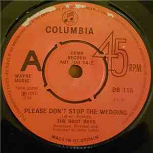 The Root Boys - Please Don't Stop The Wedding / Your Love Your Love flac album