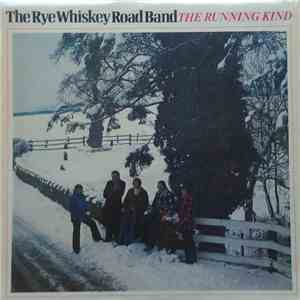 The Rye Whiskey Road Band - The Running Kind flac album