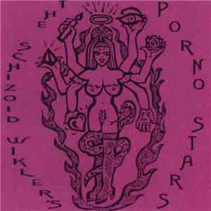 The Schizoid Wikler's - Porno Stars flac album