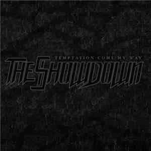 The Showdown - Temptation Come My Way flac album