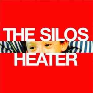 The Silos - Heater flac album
