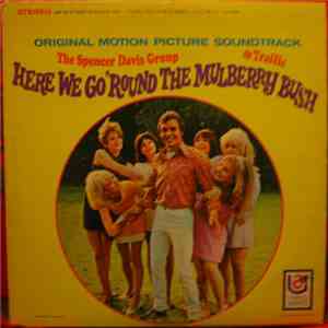 The Spencer Davis Group / Traffic - Here We Go 'Round The Mulberry Bush flac album