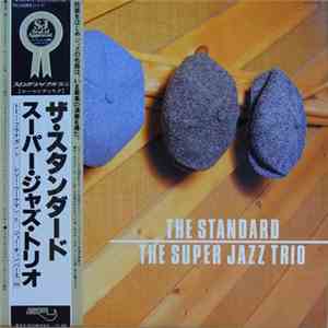 The Super Jazz Trio - The Standard flac album
