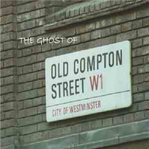 The Vibratos  - The Ghost Of Old Compton Street flac album