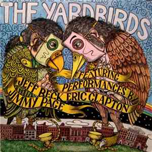 The Yardbirds - Featuring Performances By: Jeff Beck Eric Clapton Jimmy Page flac album