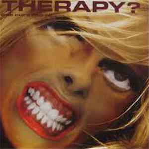 Therapy? - One Cure Fits All flac album