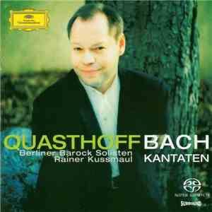 Thomas Quasthoff, Rainer Kussmaul, Berliner Barock Solisten - Quasthoff Bach Kantaten flac album