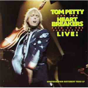 Tom Petty And The Heartbreakers - Pack Up The Plantation - Live! flac album